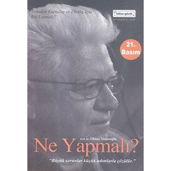 Ne Yapmalı? Oktay Sinanoğlu