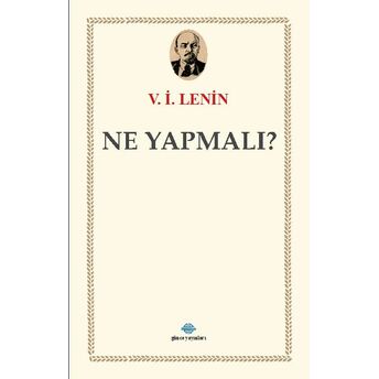 Ne Yapmalı? V. I. Lenin