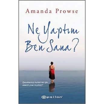 Ne Yaptım Ben Sana? Amanda Prowse