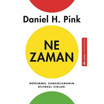 Ne Zaman - Daniel H. Pink