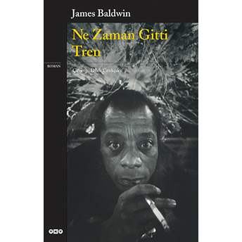 Ne Zaman Gitti Tren - Modern Klasikler James Baldwin