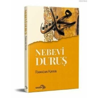 Nebevi Duruş Ramazan Kayan