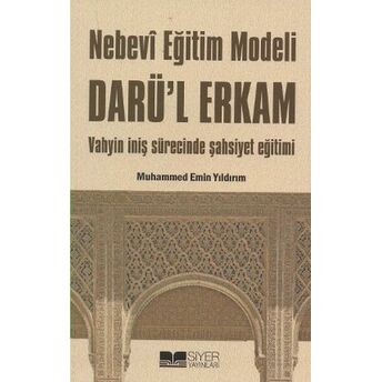 Nebevi Eğitim Modeli Darül Erkam Muhammed Emin Yıldırım