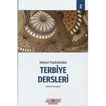 Nebevi Hadislerden Terbiye Dersleri 2