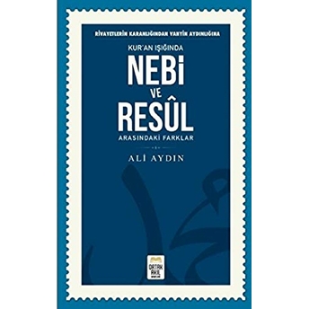 Nebi Ve Resul Arasındaki Farklar Ali Aydın