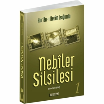 Nebiler Silsilesi - 1 Osman Nuri Topbaş