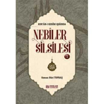 Nebiler Silsilesi - 3 ( Ciltli ) ( Genişletilmiş Baskı ) - Osman Nuri Topbaş