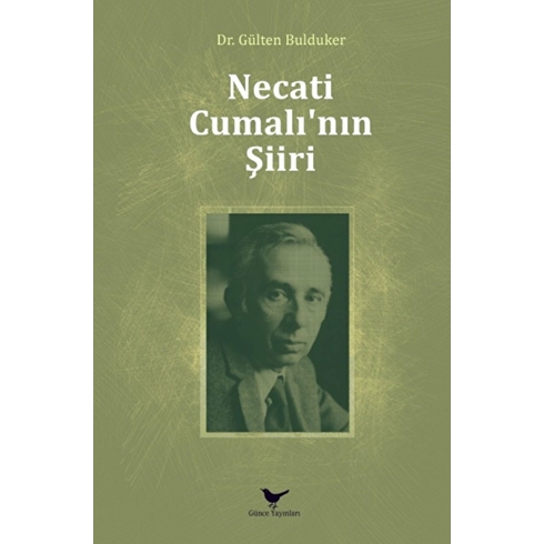 Necati Cumalı’nın Şiiri Gülten Bulduker