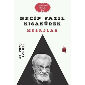 Necip Fazıl Kısakürek Mesajlar Ferhat Özbadem