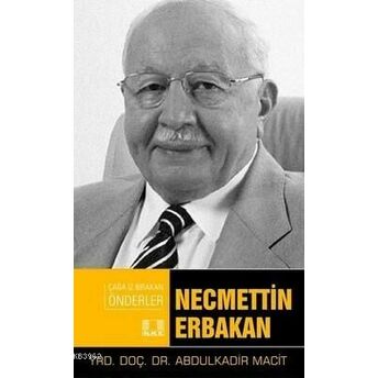 Necmettin Erbakan Abdulkadir Macit