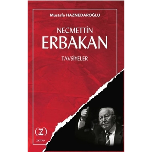 Necmettin Erbakan - Tavsiyeler