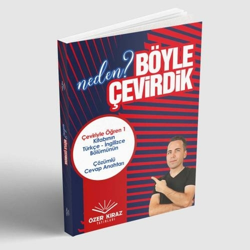 Neden Böyle Çevirdik Özer Kiraz