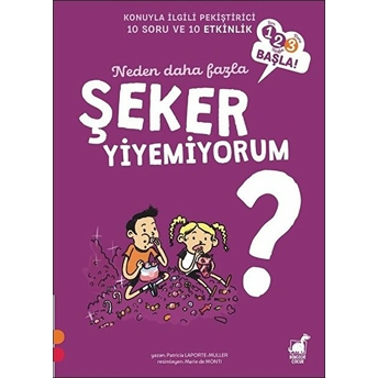 Neden Daha Fazla Şeker Yiyemiyorum? - 1 2 3 Başla Serisi Muller