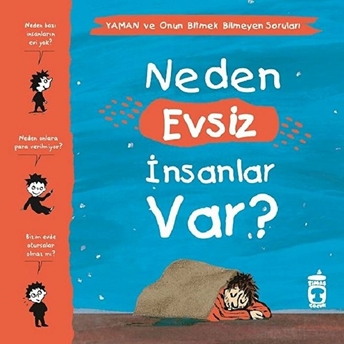 Neden Evsiz Insanlar Var? - Yaman Ve Onun Bitmek Bilmeyen Soruları Gwenaelle Boulet,Marie Aubinais,Matthieu De Laubier