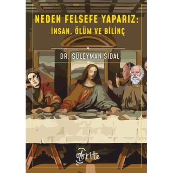 Neden Felsefe Yaparız Süleyman Sıdal