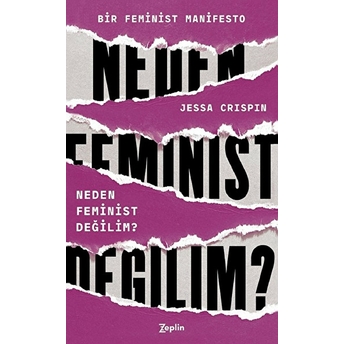 Neden Feminist Değilim? Jessa Crispin