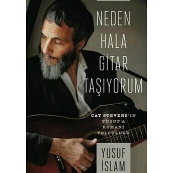 Neden Hala Gitar Taşıyorum Yusuf Islam