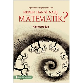 Neden, Hangi, Nasıl, Matematik? Ahmet Doğan