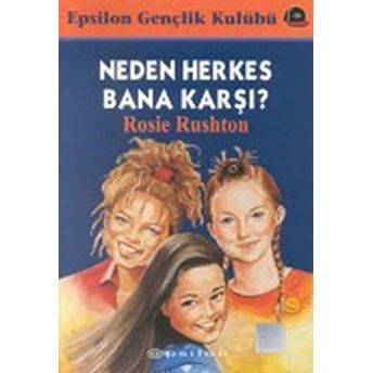 Neden Herkes Bana Karşı? Rosie Rushton