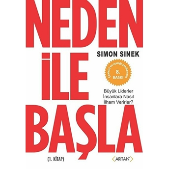 Neden Ile Başla 1. Kitap Simon Sinek