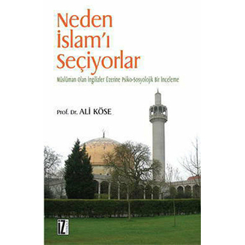 Neden Islam’ı Seçiyorlar Ali Köse