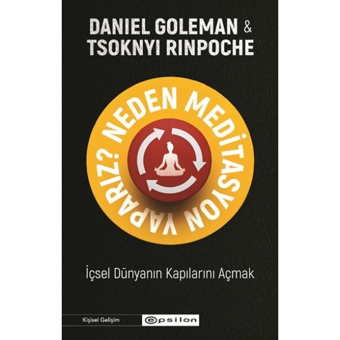 Neden Meditasyon Yaparız? Daniel Goleman, Tsoknyi Rinpoche