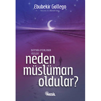 Neden Müslüman Oldular? Ebubekir Gallego