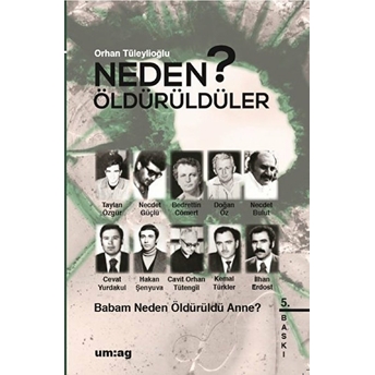 Neden Öldürüldüler? 1 - Babam Neden Öldürüldü Anne? Orhan Tüleylioğlu