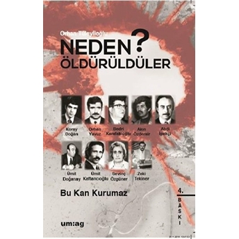 Neden Öldürüldüler? 2 - Bu Kan Kurumaz - Orhan Tüleylioğlu