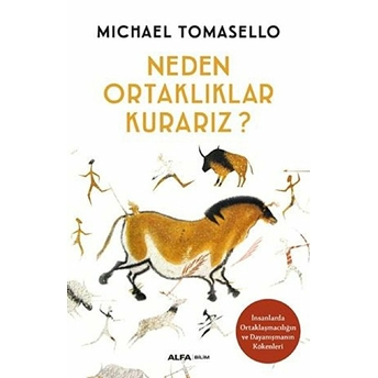 Neden Ortaklıklar Kurarız.? Michael Tomasello