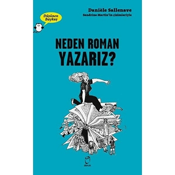 Neden Roman Yazarız? - Düşünen Baykuş