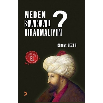 Neden Sakal Bırakmalıyım? - Cüneyt Gezer