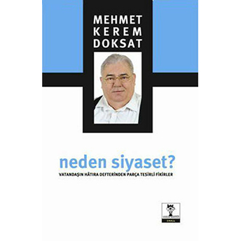 Neden Siyaset? Mehmet Kerem Doksat