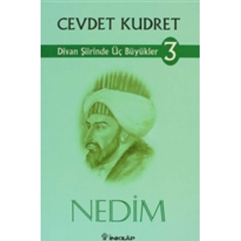 Nedim Divan Şiirinde Üç Büyükler 3. Kitap Cevdet Kudret