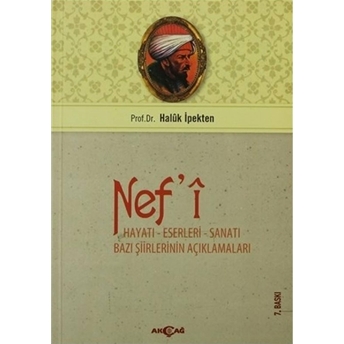 Nef’i Hayatı, Sanatı, Eserleri Haluk Ipekten