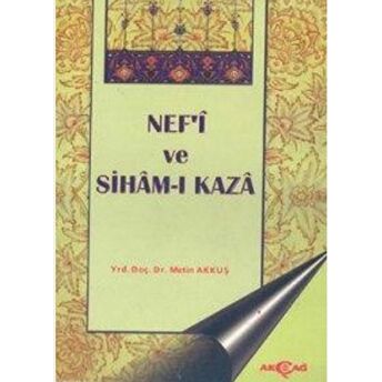 Nef’i Ve Siham-I Kaza Metin Akkuş