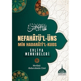 Nefahatü'L - Üns - Min Hadarati'L - Kuds Ciltli Mevlana Abdurrahman Cami