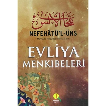 Nefehatü'L-Üns Evliya Menkıbeleri (Şamua) Ciltli Mevlana Abdullah Molla Cami