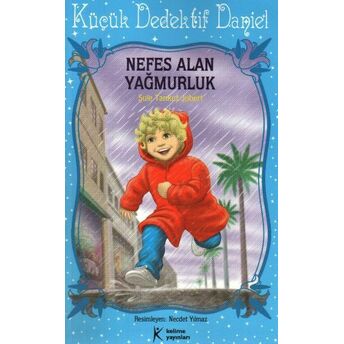 Nefes Alan Yağmurluk / Küçük Dedektif Daniel Şule Tankut Jobert