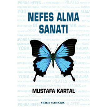 Nefes Alma Sanatı Mustafa Kartal