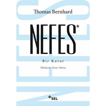 Nefes - Bir Karar Thomas Bernhard