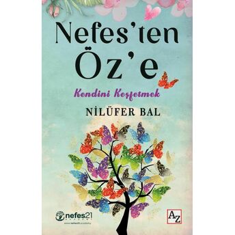 Nefes’ten Öz’e Nilüfer Bal