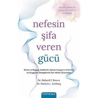 Nefesin Şifa Veren Gücü Richard P. Brown, Patricia L. Gerbarg