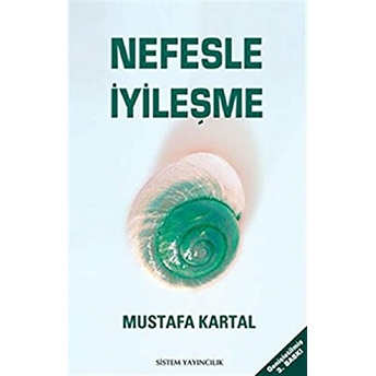 Nefesle Iyileşme Mustafa Kartal