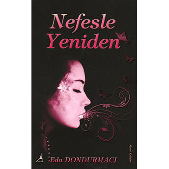 Nefesle Yeniden Eda Dondurmacı