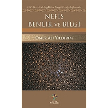 Nefis Benlik Ve Bilgi Ömer Ali Yıldırım