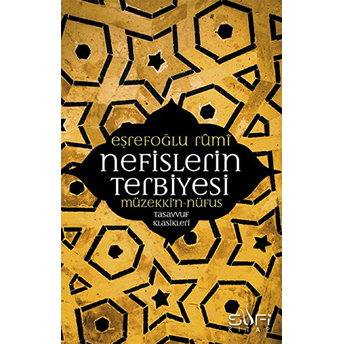 Nefislerin Terbiyesi Eşrefoğlu Rumi