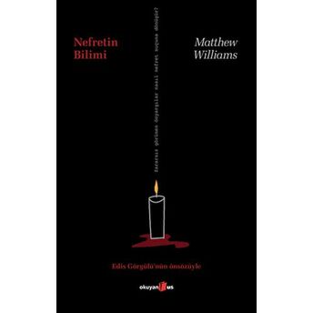 Nefretin Bilimi Matthew Williams