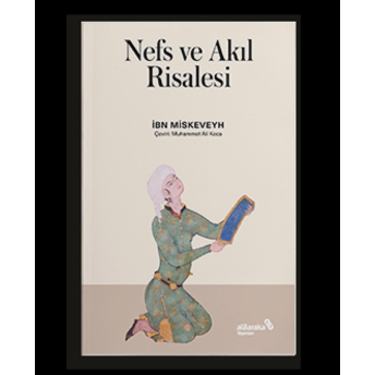 Nefs Ve Akıl Risalesi Ibn Miskeveyh