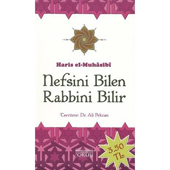 Nefsini Bilen Rabbini Bilir Haris El-Muhasibi